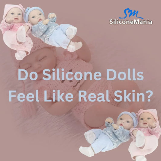 Do Silicone Dolls Feel Like Real Skin?