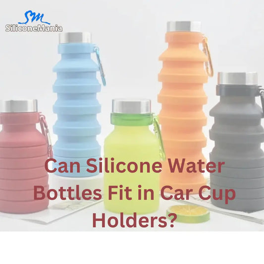 Can Silicone Water Bottles Fit in Car Cup Holders?